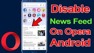 How to disable news feed from Opera on Android? // Smart Enough