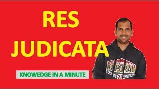 RES JUDICATA | Knowledge in a Minute | One Minute Video to Know a Concept