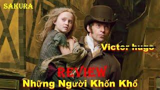 REVIEW PHIM NHỮNG NGƯỜI KHỐN KHỔ || LES MISÉRABLES 2012 || SAKURA REVIEW