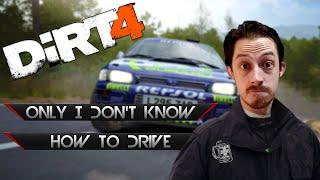 DiRT 4: Only I Don't Know How To Drive