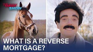 Are Reverse Mortgages a Scam? | The Daily Show