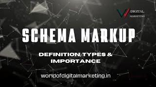 What Is Schema Markup | Definition, Importance & Types | World Of Digital Marketing