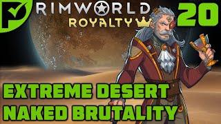 Love Quadrangle & Hydroponics - Rimworld Royalty Extreme Desert Ep. 20 [Rimworld Naked Brutality]