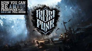 Why YOU are failing at FROSTPUNK - Book of Laws FULL GUIDE