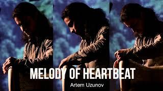 Artem Uzunov - Melody Of Heartbeat (Audio version) | Darbuka dance music