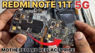 Redmi Note 11T 5G Orginal Motherboard replace Price | Redmi note 11t 5G Dead मोबाइल कैसे ठीक करें