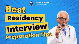 Residency Interview Preparation: Key Strategies & Tips from Experts | USMLE | Tips for IMGs