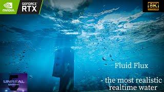 Fluid Flux - The most realistic realtime water ever - but in 8k 60 fps! | UE5 RTX Real-Time render