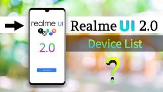 Realme UI 2.0 Update selected device list | realme UI 2.0 based on Android 11 kab Aayega 