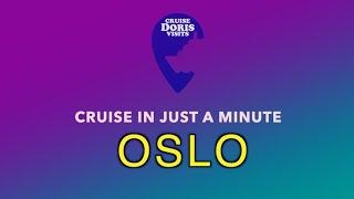 Cruise Oslo, Norway in Just A Minute with CIJAM