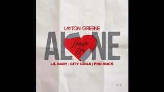 Leave Em Alone - Layton Greene, Lil Baby & City Girls (feat. PnB Rock) [Super Clean Version]