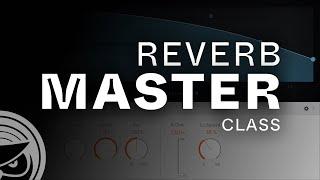 Reverb Masterclass