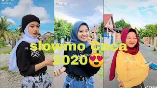 Kumpulan Tik Tok Slowmo Caca 2020