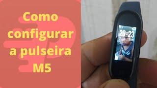 Pulseira M5 /M5 Smart Band como configurar