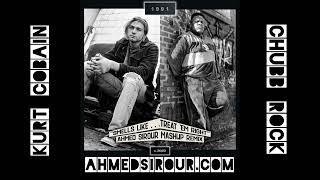 "Smells Like...Treat 'Em Right (Ahmed Sirour mashup remix)" – Kurt Cobain meets Chubb Rock