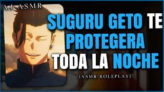 SUGURU GETO TE PROTEGE DURANTE TODA LA NOCHE  | ASMR Roleplay