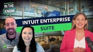 New product launch: Enhance productivity with complex clients using Intuit Enterprise Suite