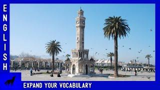 İzmir Clock Tower, Turkey | Expand your VOCABULARY