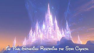 The Final Gathering: Restoring the Star Crystal | Bedtime Story for Children