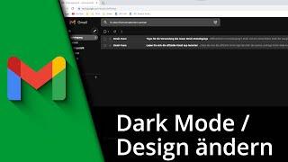 Gmail Dark Mode | Gmail Design ändern  Tutorial