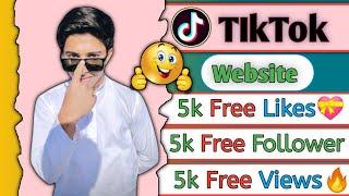 5k free tiktok followers likes views free |tiktok followers kaise badhaye |tiktok free likes website