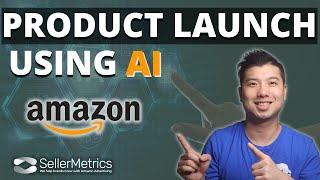 AI-Powered Product Launch on Amazon use AI tools that works and dominate your keyword ranking 