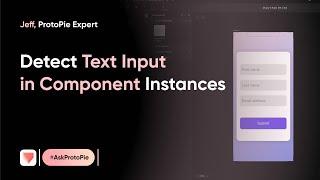 ProtoPie Tutorial | Detect Text Input in Component Instances with Send and Receive #AskProtoPie