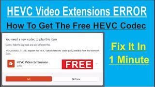 Fix HEVC Video Extensions Codec Error Windows 10  & Windows 11 | HEVC Video Extensions Codec Error