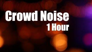 Crowd Noise 1 Hour White Noise
