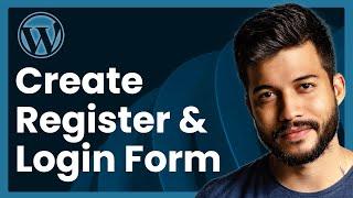 How To Create Registration And Login Form In WordPress (Easy Tutorial)