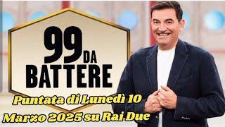 99 DA BATTERE - ANTICIPAZIONI DELLA PUNTATA LUNEDÌ 10 MARZO 2025 SU RAI DUE #99dabattere #lvs #rai2