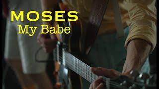 My Babe (Moses cover)