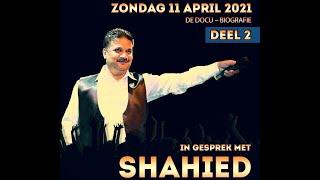 IN GESPREK MET SHAHIED WAGIDHOSAINDeel 2-B