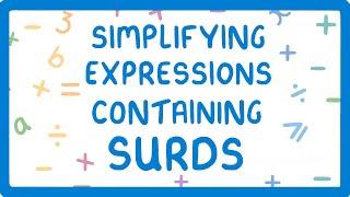 GCSE Maths - Surd Rules and Simplifying Expressions Containing Surds (Part 2/3)