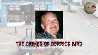 The Horrific Crimes of Derrick Bird