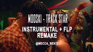 Mooski - Track Star Instrumental + FLP Remake | @MeccaBeatz