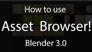 How to use Blender Asset Browser!