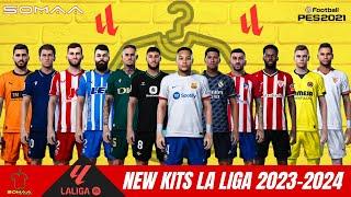 NEW KITS LA LIGA + NEW FONT 23-24 | PES 2021