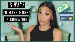 8 Ways to Make Money in Education