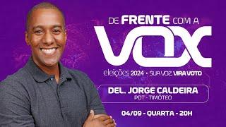 DE FRENTE COM A VOX - DELEGADO JORGE CALDEIRA - PDT - TIMÓTEO