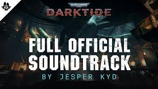Warhammer 40,000: Darktide - Full Official Soundtrack