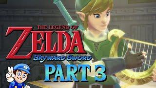 Skyward Sword [Part 3] | BECOMING A LEGEND