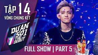 THE DEBUT I #14 PART 5 I Tùng Dương trở thành Quán Quân với chiến thắng cách biệt