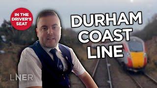 The Durham Coast Line with train driver commentary | In the Driver's Seat