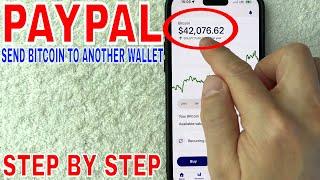  How To Send Bitcoin From PayPal To Another Wallet 