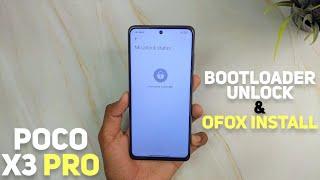 POCO X3 PRO - Bootloader Unlock & OrangeFox Recovery Installation Complete Guide !!