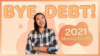 New Year Money Goals for 2021 (FINALLY Debt Free!)