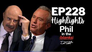 Robert F. Kennedy Jr. | Part 1 | Dr. Phil Exclusive | Ep. 228 Highlights | Phil in the Blanks