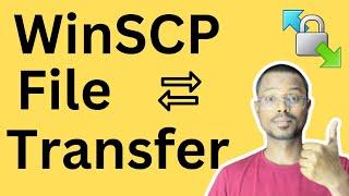 WinSCP File Transfer | WinSCP Tutorial | How To Use WinSCP To Transfer Files | How To Use WinSCP