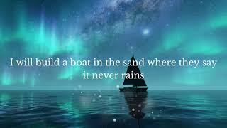 Build a Boat - Colton Dixon LYRIC VIDEO